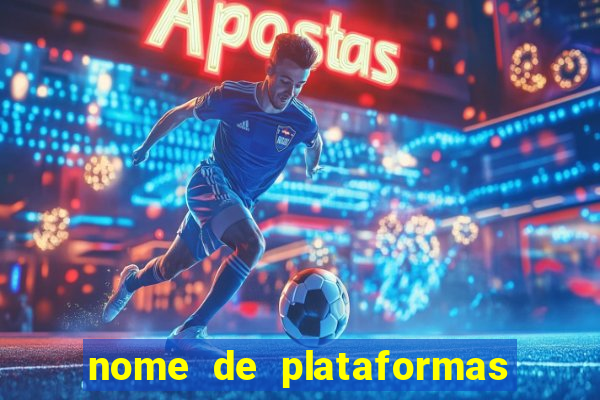 nome de plataformas de jogos